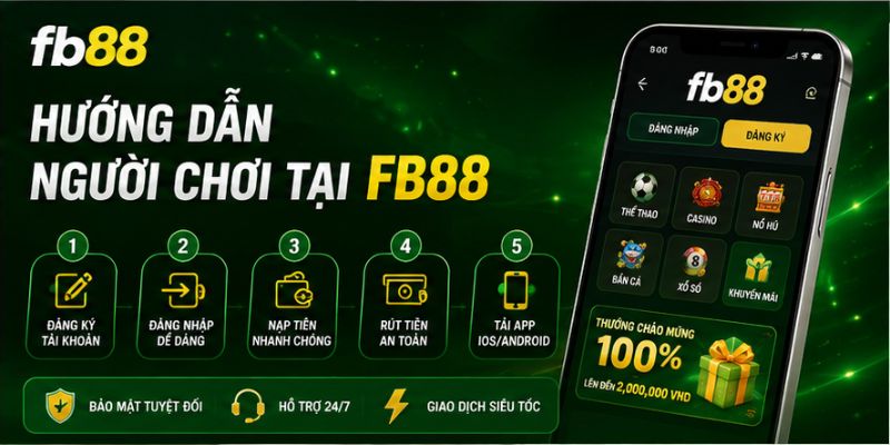 FB88 – Nhà Cái Thể Thao, Casino Uy Tín Quốc Tế 4 hướng dẫn người chơi thao tác tại fb88