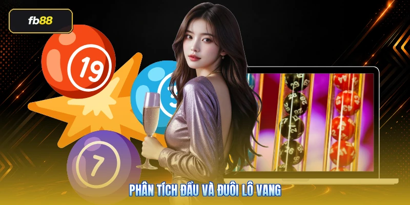Phân Tích Đầu Và Đuôi Lô Vang